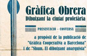 «Gràfica Obrera. Dibuixant la ciutat proletària» —conversa