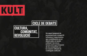 2/12 | Debats KULT. Quin model cultural per als Països Catalans?