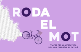 «Roda el mot» viatge per la literatura del món traduïda al català–gener/març 2024