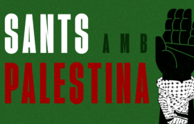 15 i 18/02 Sants amb Palestina – la cultura és la nostra eina de resistència