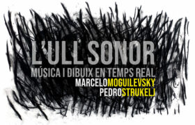 15/06 | «L’Ull Sonor» —música i dibuix en temps real