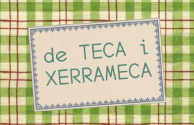 de Teca i Xerrameca —programació maig/juliol 2025