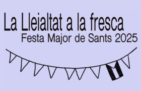 La Lleialtat a la fresca –Programa Festa Major 2025