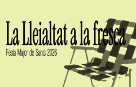 La Lleialtat a la fresca –Programa Festa Major 2026